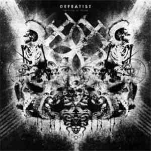 Defeatist  - Tyranny Of Decay download mp3