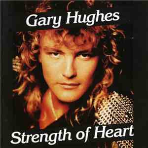 Gary Hughes - Strength of Heart download mp3