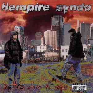 Hempire Syndo - In This Day N Age download mp3