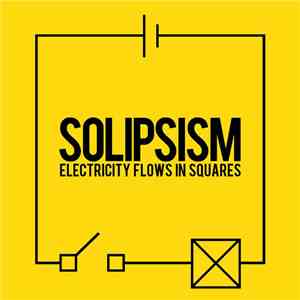 Solipsism - Electricity Flows In Squares mp3 download