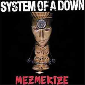 System Of A Down - Mezmerize download mp3