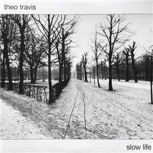 Theo Travis - Slow Life download mp3