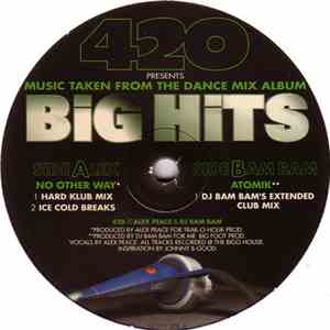 420 - Big Hits (Music Taken From The Dance Mix Album) download mp3