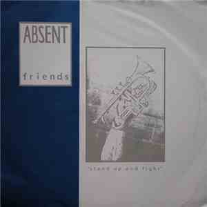 Absent Friends  - Stand Up And Fight mp3 download