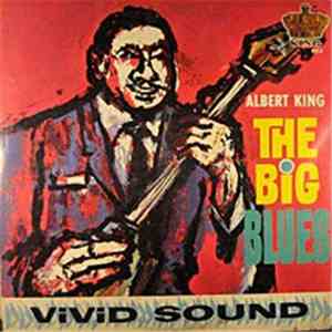 Albert King - The Big Blues mp3 download