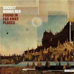 August Burns Red - Found In Far Away Places download mp3