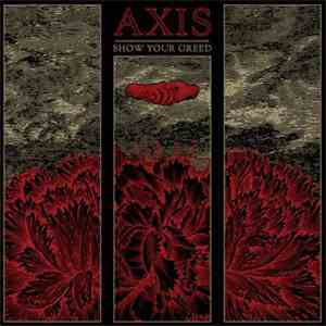 Axis  - Show Your Greed download mp3