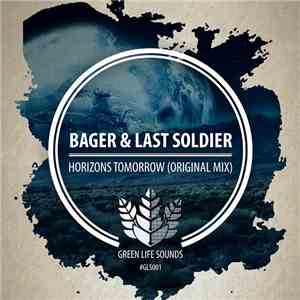 Bager & Last Soldier - Horizons Tomorrow download mp3
