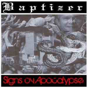 Baptizer - Signs Ov Apocalypse download mp3