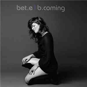 Bet.e - B.Coming download mp3