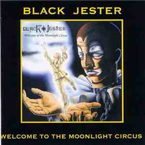 Black Jester - Welcome To The Moonlight Circus download mp3