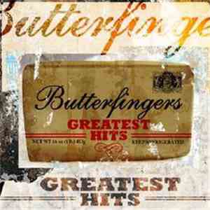Butterfingers  - Greatest Hits download mp3