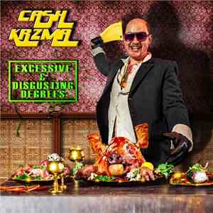 Cash Krzma - Excessive & Disgusting Degrees download mp3