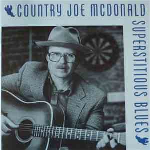 Country Joe McDonald - Superstitious Blues mp3 download