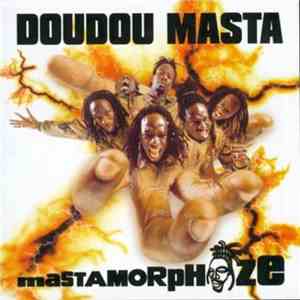Doudou Masta - Mastamorphoze download mp3