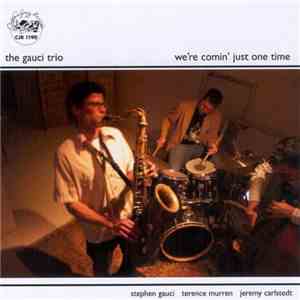 Gauci Trio, The - We're Comin' Just One Time download mp3
