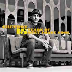 Greyboy - 15 Years Of West Coast Cool download mp3