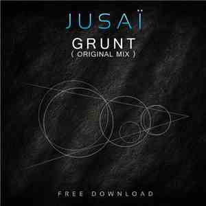 Jusaï - Grunt download mp3