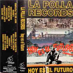 La Polla Records - Hoy Es El Futuro mp3 download
