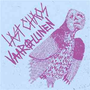 Last Chaos / Vaarallinen - Last Chaos / Vaarallinen mp3 download