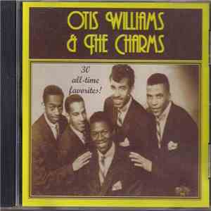 Otis Williams & The Charms - 30 All-Time Favorites mp3 download