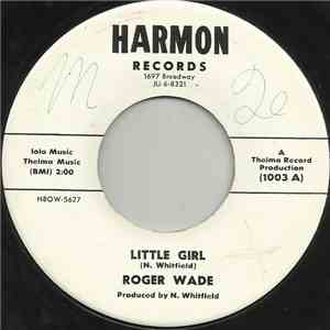 Roger Wade  - Little Girl download mp3