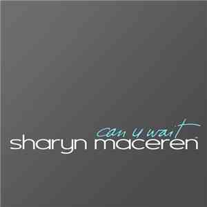 Sharyn Maceren - Can U Wait/ Delicious download mp3
