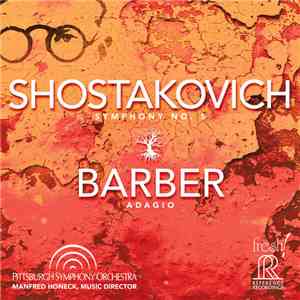Shostakovich / Barber, Pittsburgh Symphony Orchestra, Manfred Honeck - Symphony No. 5 / Adagio download mp3
