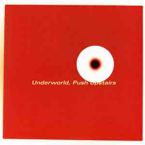 Underworld - Push Upstairs download mp3
