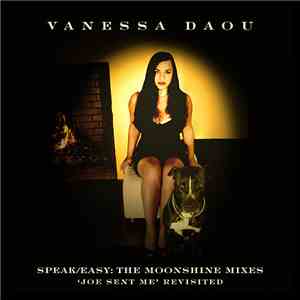 Vanessa Daou - Speak/Easy: The Moonshine Mixes (‘Joe Sent Me’ Revisited) download mp3