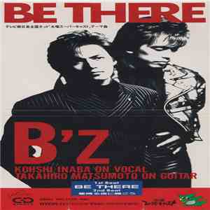 B'z - Be There download mp3