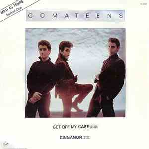Comateens - Get Off My Case download mp3
