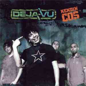 Deja-Vu  - Kendin Coş download mp3