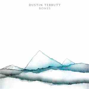 Dustin Tebbutt - Bones download mp3