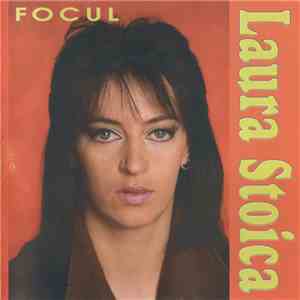 Laura Stoica - Focul download mp3