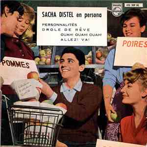 Sacha Distel - En Persona - Personnalités - Drole De Rêve / Ouah! Ouah! Ouah! / Allez! Va! download mp3