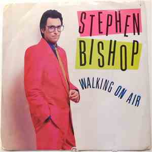 Stephen Bishop - Walking On Air download mp3
