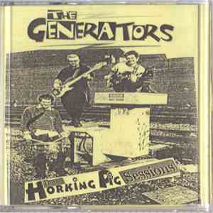 The Generators  - The Horking Pig Sessions download mp3