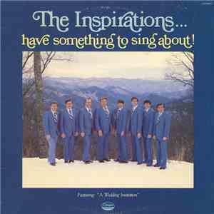 The Inspirations  - Have Something To Sing About download mp3