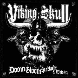 Viking Skull - Doom Gloom Heartache & Whiskey download mp3