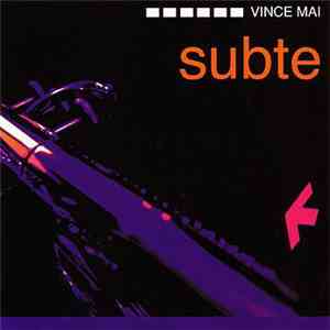 Vince Mai - Subte download mp3