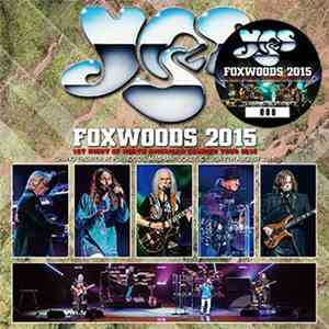 Yes - Foxwoods 2015 download mp3