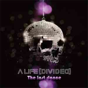 A Life Divided - The Last Dance mp3 download