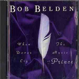 Bob Belden - When Doves Cry (The Music Of Prince) mp3 download