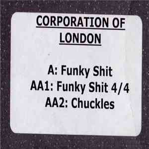 Corporation Of London - Funky Shit download mp3