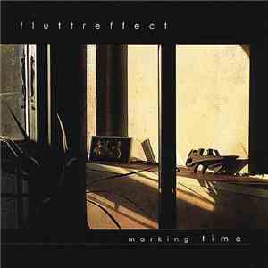 Fluttr Effect - Marking Time download mp3