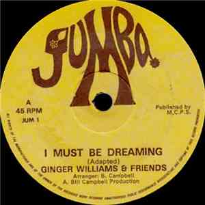 Ginger Williams & Friends - I Must Be Dreaming download mp3