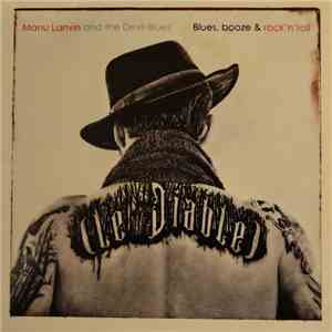 Manu Lanvin And The Devil Blues - Blues, Booze & Rock'N'Roll download mp3