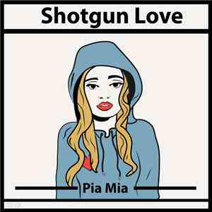 Pia Mia - Shotgun Love download mp3