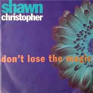 Shawn Christopher - Don't Lose The Magic download mp3